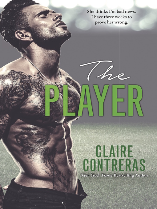 Title details for The Player by Claire Contreras - Available